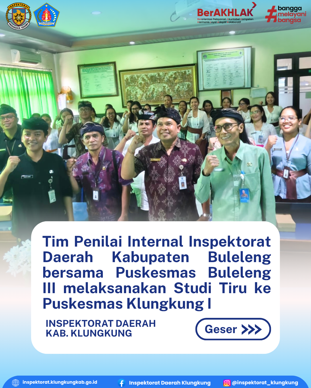 Tim Penilai Internal Inspektorat Daerah Kabupaten Buleleng bersama Puskesmas Buleleng III melaksanakan Studi Tiru ke Puskesmas Klungkung I.